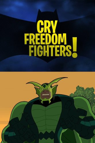 Cry Freedom Fighters!
