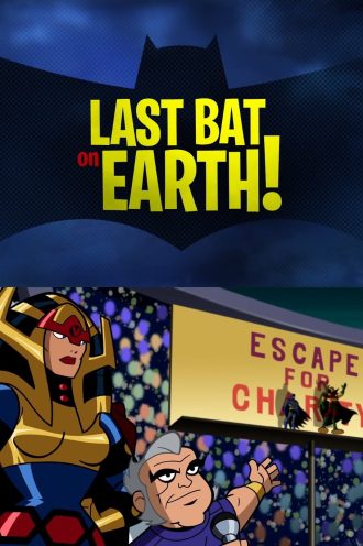 Last Bat on Earth!