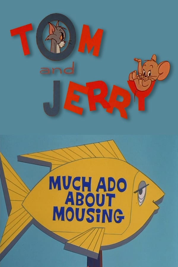Tom and Jerry Much Ado About Mousing