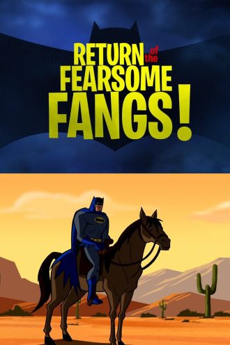 Return of the Fearsome Fangs!