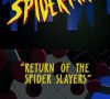 The Spider Slayer