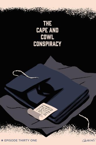 The Cape and Cowl Conspiracy