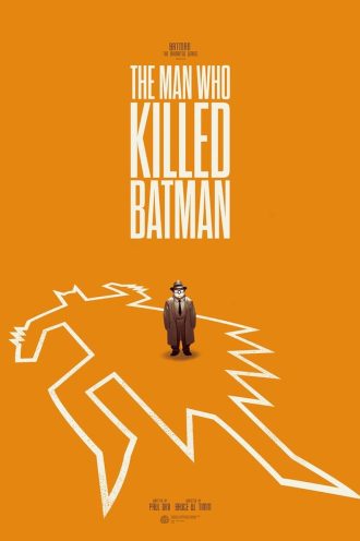 The Man Who Killed Batman